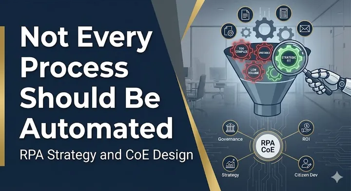 Not Every Process Should Be Automated: The Business Value of a CoE